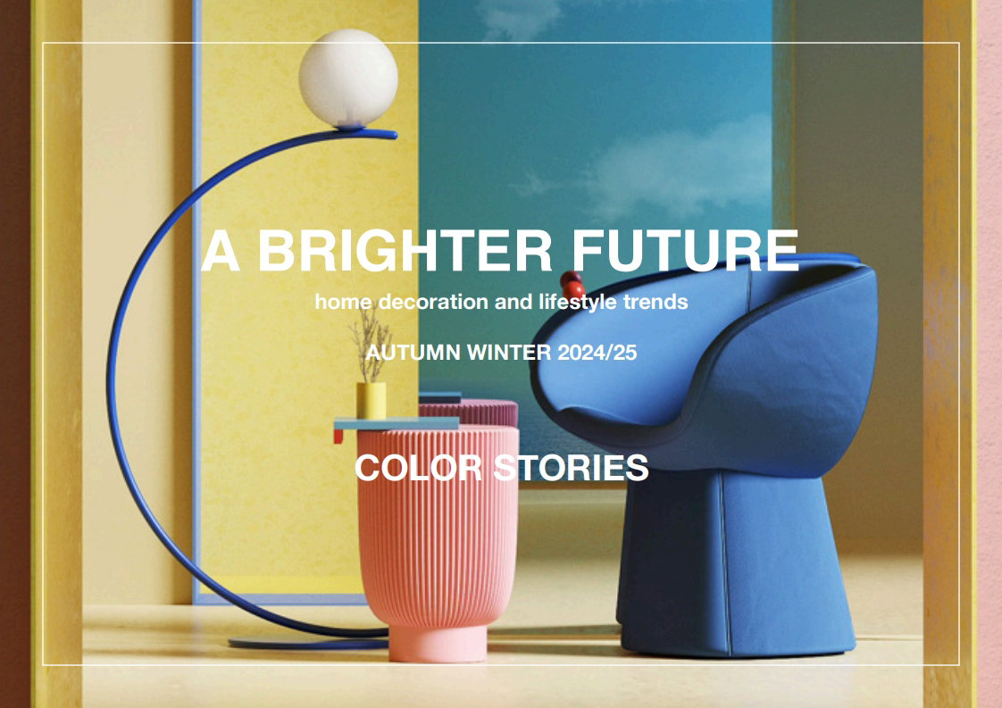 24/25秋冬家居装饰和生活方式色彩趋势预测--A BRIGHTER FUTURE 美好的未来